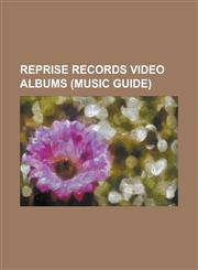 Reprise Records Video Albums (Music Guide) Awesome as Fuck, Berth (Album), Best of Chris Isaak, Ciao, Italia! - Live from Italy, Greatest Hits (Neil,1230819940,9781230819945
