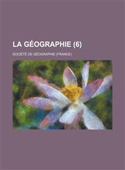 La Geographie (6 ),1154651924,9781154651928