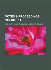 Votes & Proceedings Volume 11,1234131161,9781234131166