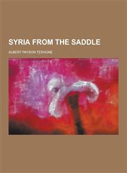 Syria from the Saddle,1230398880,9781230398884
