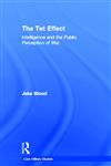The Tet Effect Intelligence and the Public Perception of War,0415349974,9780415349970