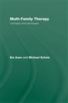 Multi-Family Therapy Concepts and Techniques,0415557801,9780415557801
