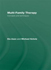 Multi-Family Therapy Concepts and Techniques,0415557801,9780415557801