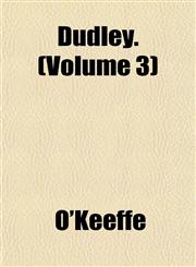 Dudley. (Volume 3),1153229749,9781153229746