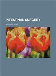 Intestinal Surgery,115035223X,9781150352232