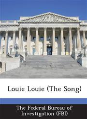 Louie Louie (The Song),1288558155,9781288558155