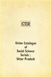Union Catalogue of Social Science Serials Uttar Pradesh