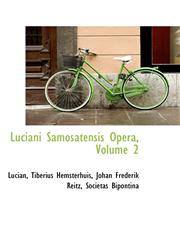 Luciani Samosatensis Opera, Volume 2,1116385074,9781116385076