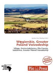 Węgierskie, Greater Poland Voivodeship,613794803X,9786137948033