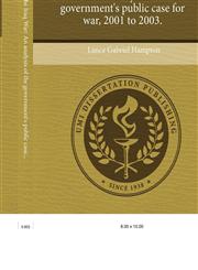 Justifications for the Iraq War An analysis of the government's public case for war, 2001 to 2003.,1243980958,9781243980953