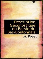 Description Géognostique du Bassin du Bas-Boulonnais,1110099150,9781110099153