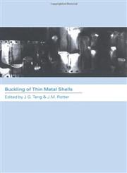 Buckling of Thin Metal Shells,0419241906,9780419241904