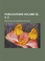 Publications Volume 92, v. 2,1236994035,9781236994035