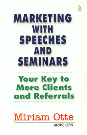 Marketing with Speeches and Seminars Your Key to More Clients and Referrals,8122304249,9788122304244