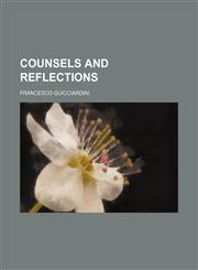 Counsels and reflections,1151548235,9781151548238