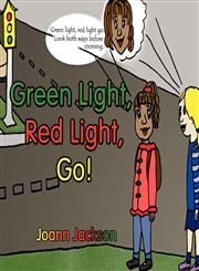 Green Light, Red Light, Go!,1604417781,9781604417784