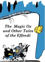 Magic Ox and Other Tales of the Effendi, The,1410106926,9781410106926