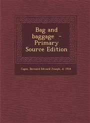 Bag and Baggage - Primary Source Edition,1289676321,9781289676322