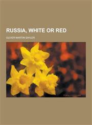 Russia, White or Red,1230413669,9781230413662