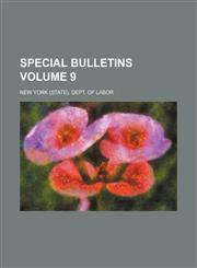Special bulletins Volume 9,1130608611,9781130608618