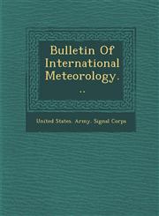 Bulletin of International Meteorology...,1249960762,9781249960768