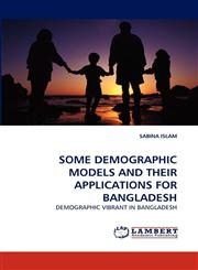 Some Demographic Models and Their Applications for Bangladesh,3838385462,9783838385464