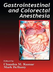 Gastrointestinal and Colorectal Anesthesia 1st Edition,084934073X,9780849340734