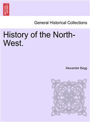 History of the North-West.,1241558108,9781241558109