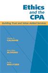 Ethics and the CPA Building Trust and Value-Added Services 1st Edition,0471184888,9780471184881
