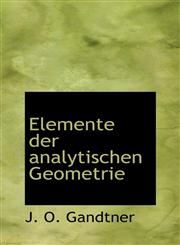 Elemente der analytischen Geometrie,1113027533,9781113027535