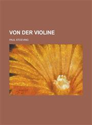 Von Der Violine,123487296X,9781234872960