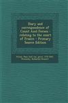Diary and Correspondence of Count Axel Fersen Relating to the Court of France - Primary Source Edition,1295355930,9781295355938