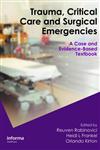 Trauma, Critical Care and Surgical Emergencies 1st Edition,0849398959,9780849398957