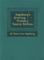 Augsburg's Drawing .. - Primary Source Edition,1289893853,9781289893859