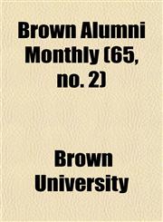 Brown Alumni Monthly (65, no. 2),1154647633,9781154647631