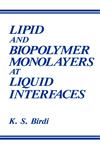 Lipid and Biopolymer Monolayers at Liquid Interfaces,0306428709,9780306428708