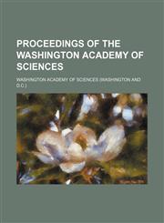Proceedings of the Washington Academy of Sciences (Volume 10 (1908)),1150281154,9781150281150