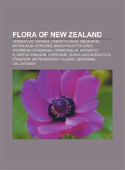 Flora of New Zealand Verbascum thapsus, Oreostylidium, Megaherb, Microlaena stipoides, Brachyglottis greyi, Phormium cookianum, Carmichaelia,1157402127,9781157402121