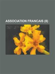 Association Francais (8 ),115343962X,9781153439626