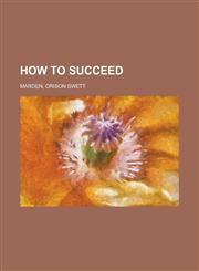 How to Succeed,1153754754,9781153754750