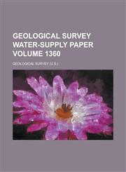 Geological Survey Water-Supply Paper Volume 1360,1234055198,9781234055196