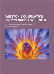 Winston's cumulative encyclopedia Volume 9 ; a comprehensive reference book,1155015525,9781155015521