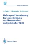 Haftung und Versicherung für Umweltschäden aus ökonomischer und juristischer Sicht,3540552146,9783540552147