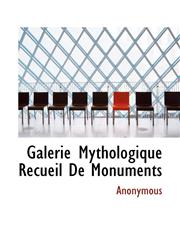 Galerie Mythologique Recueil De Monuments,1116443031,9781116443035