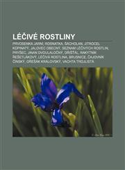 Le Ive Rostliny Prvosenka Jarni, Rosnatka, Acholan, Jitrocel Kopinaty, Jalovec Obecny, Seznam Le Ivych Rostlin, Pry EC, Jinan Dvoulalo,1233322885,9781233322886