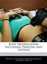 Body Modification Including Piercing and Tattoos,1241722358,9781241722357