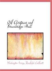 Old Christmas and Bracebridge Hall,1113853050,9781113853059