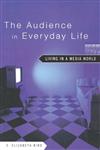 The Audience in Everyday Life Living in a Media World,0415942586,9780415942584
