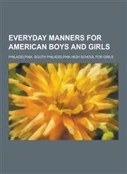 Everyday Manners for American Boys and Girls,1230367616,9781230367613