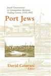 Port Jews Jewish Communities in Cosmopolitan Maritime Trading Centres, 1550-1950,0714682861,9780714682860